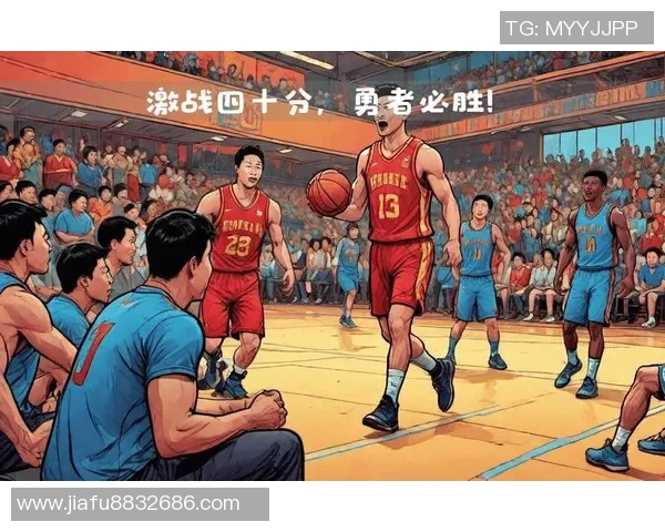 北京篮球队反击战术解析与深度剖析篮球比赛中的关键策略与执行 北京篮球队反击战术解析与深度剖析篮球比赛中的关键策略与执行